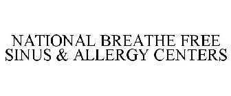 NATIONAL BREATHE FREE SINUS & ALLERGY CENTERS