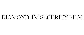 DIAMOND 4M SECURITY FILM