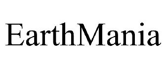 EARTHMANIA