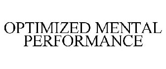 OPTIMIZED MENTAL PERFORMANCE