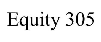 EQUITY 305