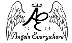 AE 11 11 ANGELS EVERYWHERE