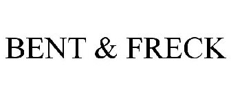 BENT & FRECK