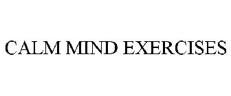 CALM MIND EXERCISES