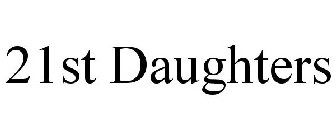 21ST DAUGHTERS
