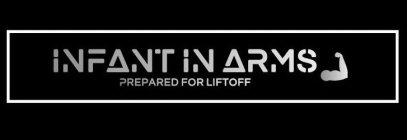 INFANT IN ARMS PREPARED FOR LIFTOFF