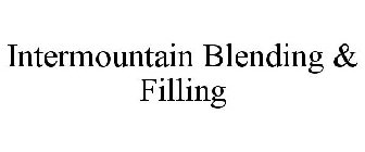 INTERMOUNTAIN BLENDING & FILLING