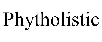 PHYTHOLISTIC