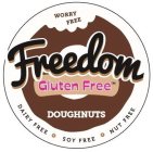 WORRY FREE FREEDOM GLUTEN FREE DOUGHNUTS DAIRY FREE · SOY FREE · NUT FREE