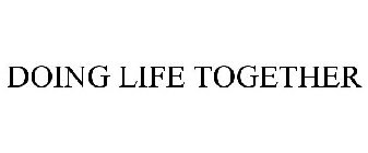 DOING LIFE TOGETHER