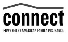 CONNECT POWERED BY AMERICAN FAMILY INSURANCE