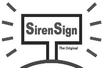 SIRENSIGN, THE ORIGINAL