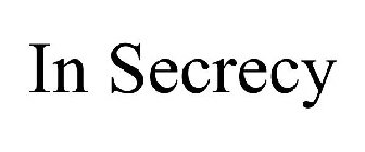 IN SECRECY