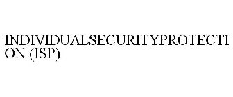 INDIVIDUALSECURITYPROTECTION (ISP)