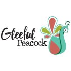 GLEEFUL PEACOCK