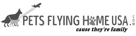 PETS FLYING HOME USA .COM CAUSE THEY'REFAMILY