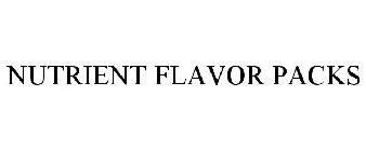 NUTRIENT FLAVOR PACKS