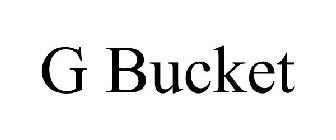 G BUCKET