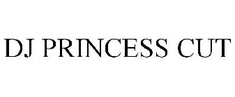 DJ PRINCESS CUT