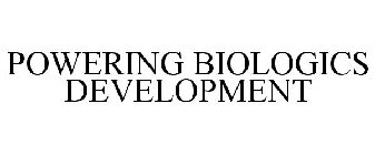 POWERING BIOLOGICS DEVELOPMENT