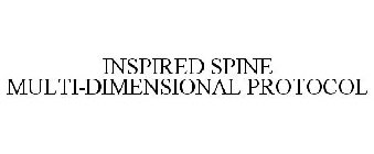 INSPIRED SPINE MULTI-DIMENSIONAL PROTOCOL