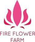 FIRE FLOWER FARM