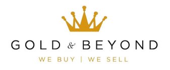 GOLD & BEYOND WE BUY | WE SELL