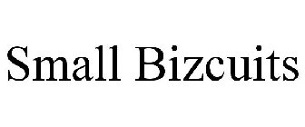 SMALL BIZCUITS