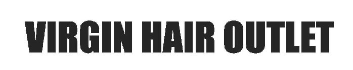 VIRGIN HAIR OUTLET