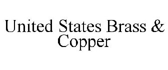 UNITED STATES BRASS & COPPER