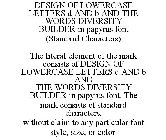 DESIGN OF LOWERCASE LETTERS D AND B AND THE WORDS DIVERSITY BUILDER IN PAPYRUS FONT (STANDARD CHARACTERS) THE LITERAL ELEMENT OF THE MARK CONSISTS OF DESIGN OF LOWERCASE LETTERS D AND B AND THE WORDS 