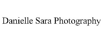 DANIELLE SARA PHOTOGRAPHY