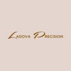 LADOVA PRECISION