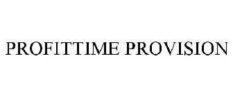 PROFITTIME PROVISION