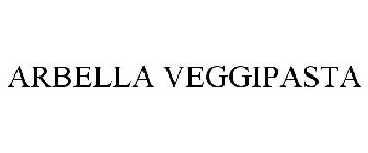 ARBELLA VEGGIPASTA