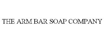 THE ARM BAR SOAP COMPANY