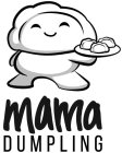 MAMA DUMPLING