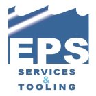 EPS SERVICES & TOOLING