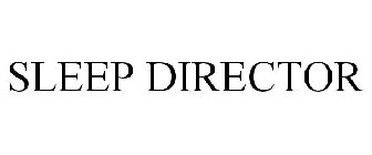 SLEEP DIRECTOR