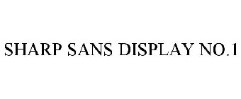 SHARP SANS DISPLAY NO.1