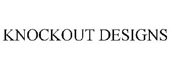 KNOCKOUT DESIGNS