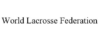 WORLD LACROSSE FEDERATION