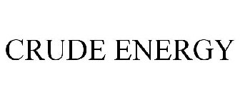 CRUDE ENERGY