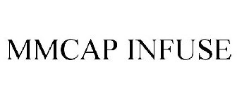 MMCAP INFUSE