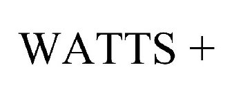 WATTS +