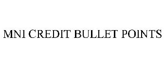 MNI CREDIT BULLET POINTS