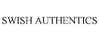 SWISH AUTHENTICS