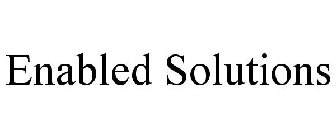 ENABLED SOLUTIONS