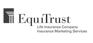 EQUITRUST LIFE INSURANCE COMPANY INSURANCE MARKETING SERVICES