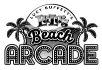 LUCY BUFFETT'S LULU'S BEACH ARCADE